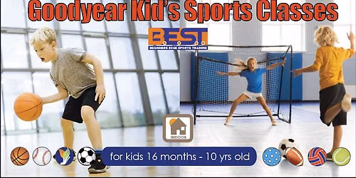 Indoor Sports Classes in Goodyear Start June 6th! \u26bd\ud83c\udfc0