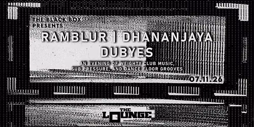 Ramblur | Dhananjaya w\/ Dubyes (The Lounge)