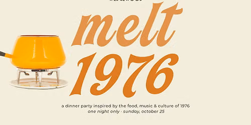 Melt: 1976