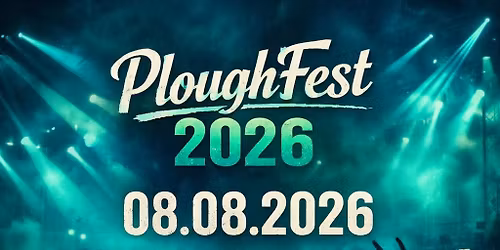 Ploughest 2026!