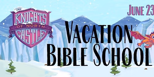 Vacation Bible School - Knights of North Castle