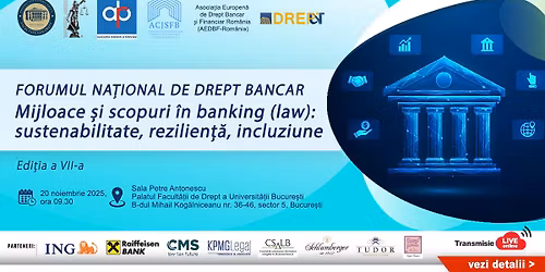 FORUMUL NA\u021aIONAL DE DREPT BANCAR, edi\u021bia a VII-a