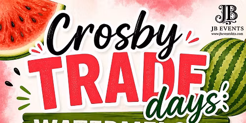 Crosby Trade Days Watermelon Edition 