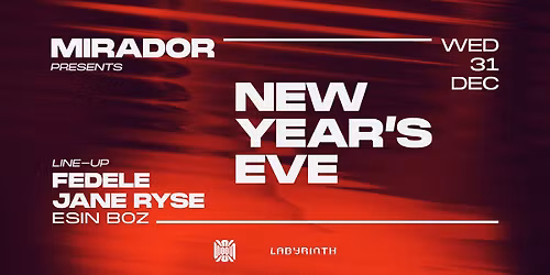 MIRADOR presents: NEW YEAR'S EVE at WOOM