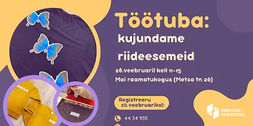 T\u00f6\u00f6tuba Mai raamatukogus: kujundame riideesemeid