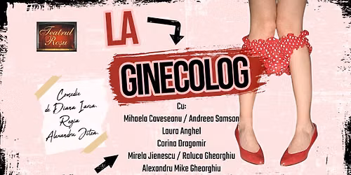 Spectacol de teatru - comedie \u201eLa ginecolog\u201d