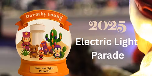 2025 Dorothy Young's Electric Light Parade