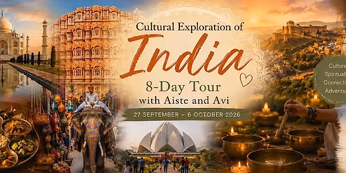 INDIA 2026 \u2013 Cultural & Soul Journey with Aiste & Avi