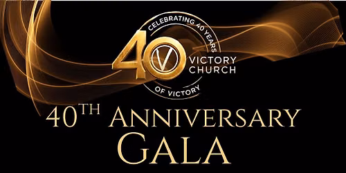 Victory's 40th Anniversary Gala