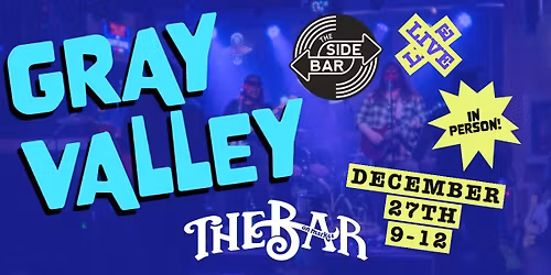 Gray Valley Live at The Bar on Market Side Bar