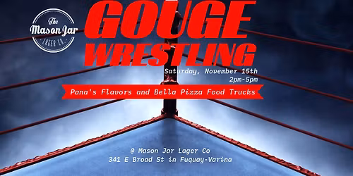 GOUGE Wrestling at Mason Jar