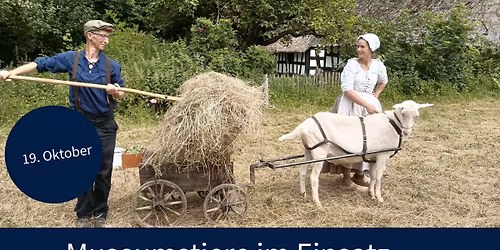 Museumstiere im Einsatz