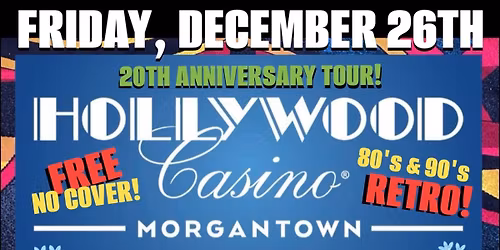 M80 @ HOLLYWOOD CASINO, Morgantown, PA