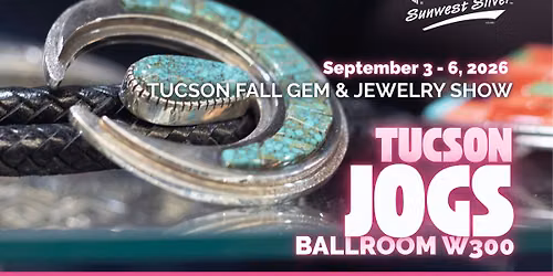 Shop Sunwest at JOGS Fall Gem & Jewelry Show in Tucson