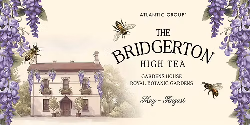 The Bridgerton High Tea at Gardens House