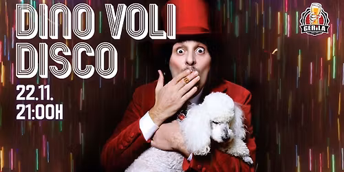 DINO VOLI DISCO @Gerila \/\/ 22.11.