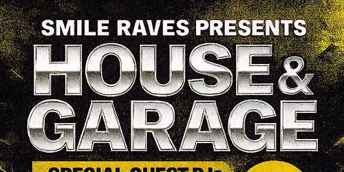 Smile Raves - House & Garage Night