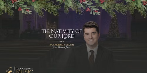 The Nativity of Our Lord \u2022 A Christmas Concert