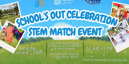 School's Out Celebration - STEM Field Day Match Event