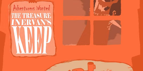 Adventurer's Wanted! - The Treasure in Ervan's Keep