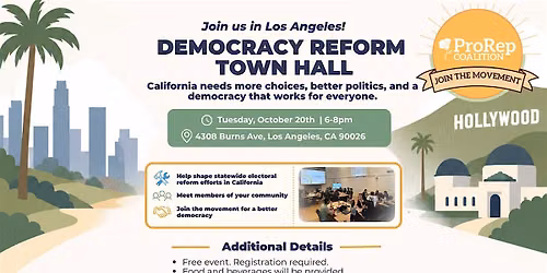 Los Angeles Democracy Reform Town Hall: Help Shape California\u2019s Future