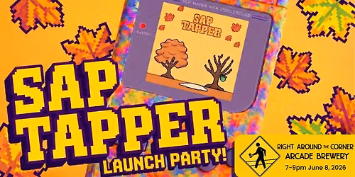 Sap Tapper the Video Game - Launch