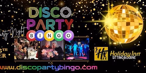 Disco Party Bingo - Holiday Inn Sittingbourne