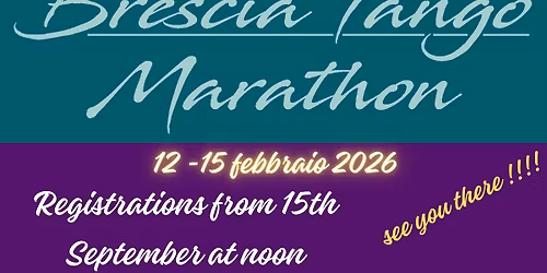 BRESCIA TANGO MARATHON 2026  -  12+1  Edition !!!
