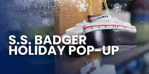 S.S. Badger Holiday Pop-Up Shop