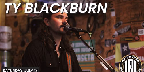 Ty Blackburn at MAD House 101