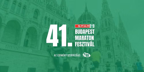41. SPAR Budapest Maraton® Fesztivál — Budapest Maraton®