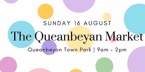The Queanbeyan Market: August