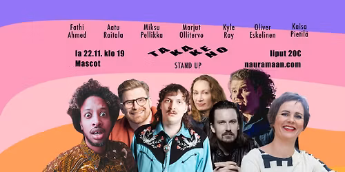 Takakeno Stand Up 22.11.