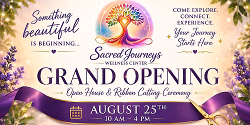Sacred Journeys Grand Opening & Open House