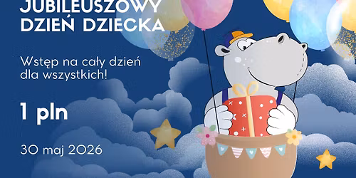 Jubileuszowy DZIE\u0143 DZIECKA w Termach Zakopia\u0144skich! \ud83c\udf89