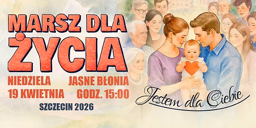 MARSZ DLA \u017bYCIA w Szczecinie 2026