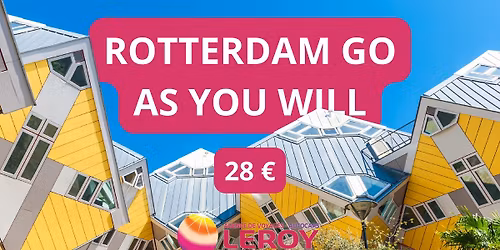 ROTTERDAM GO AS YOU WILL \ud83d\ude8c