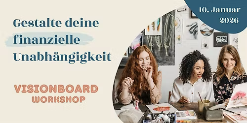 Visionboard Workshop: Deine finanzielle Unabh\u00e4ngigkeit