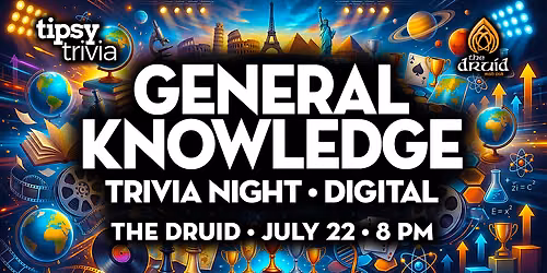 Edmonton: The Druid Irish Pub - General Knowledge Trivia - Jul 22, 8pm