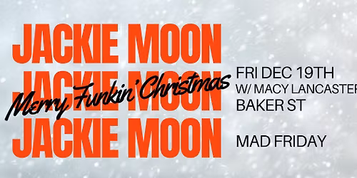 Merry Funkin' Christmas w\/ Macy Lancaster @ Baker Street