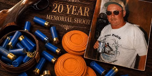Rickey Larson 20yr Memorial Trap Shoot