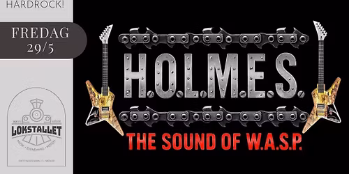 Chris Holmes | The Sound Of W.A.S.P | Lokstallet