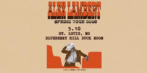 Spring Tour 2026 - Alex Lambert at Blueberry Hill Duck Room