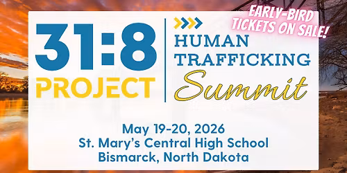 6th Annual 31:8 Project Human Trafficking Summit