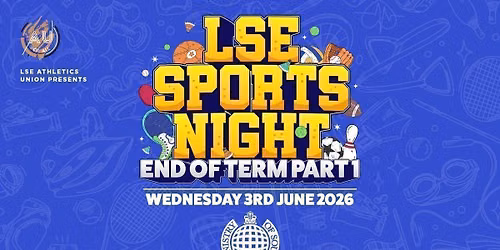 LSE AU Presents \ufeff\ud83d\udc83 The Official LSE Sports Night : END OF EXAMS \u26a0\ufe0f Ministry of Sound London \ud83e\udef6