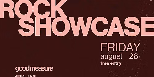 Live at Good Measure \u2014 Rock Showcase Presented by Cutting Edge Nola