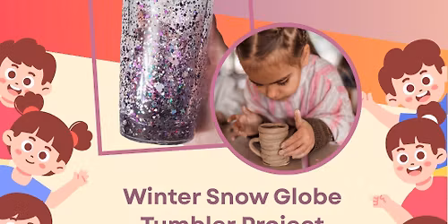 Kids Club: Winter Snow Globe Tumbler Project