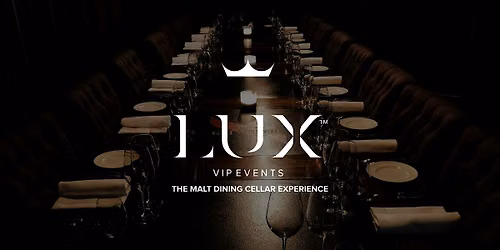 LUX VIP BRIS : The Malt Dining Cellar Experience
