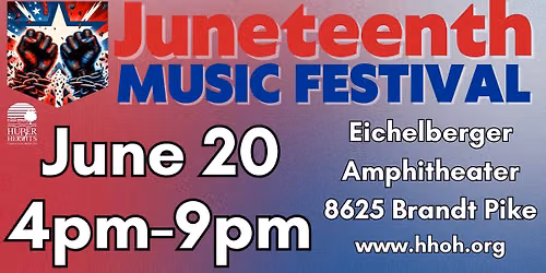 Juneteenth Music Festival - City of Huber Heights