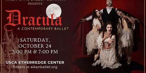 Aiken Civic Ballet Presents: Dracula - A Contemporary Ballet